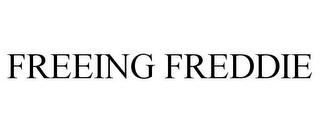 FREEING FREDDIE