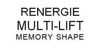 RENERGIE MULTI-LIFT MEMORY SHAPE