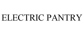 ELECTRIC PANTRY