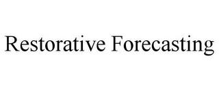 RESTORATIVE FORECASTING