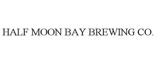 HALF MOON BAY BREWING CO.