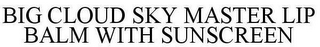 BIG CLOUD SKY MASTER LIP BALM WITH SUNSCREEN
