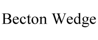 BECTON WEDGE