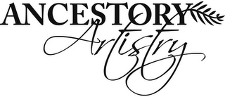 ANCESTRY ARTISTRY