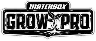 MATCHBOX GROW PRO