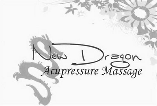 NEW DRAGON ACUPRESSURE MASSAGE