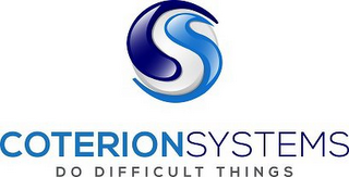 CS COTERION SYSTEMS DO DIFFICULT THINGS