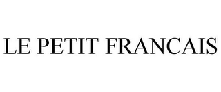 LE PETIT FRANCAIS