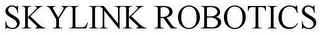 SKYLINK ROBOTICS