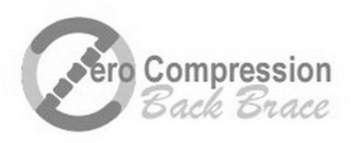 ZERO COMPRESSION BACK BRACE