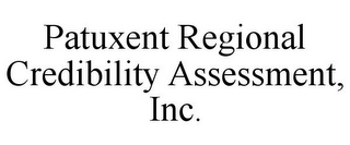 PATUXENT REGIONAL CREDIBILITY ASSESSMENT, INC.