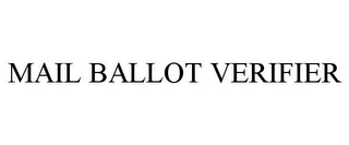 MAIL BALLOT VERIFIER