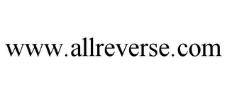 WWW.ALLREVERSE.COM