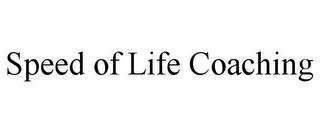 SPEED OF LIFE COACHING