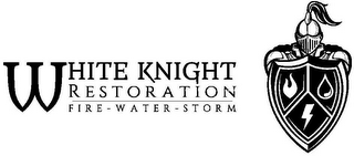 WHITE KNIGHT RESTORATION FIRE - WATER -STORM