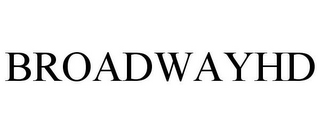 BROADWAYHD