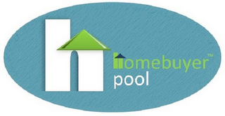 H HOMEBUYER POOL TM