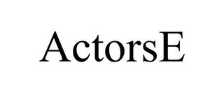 ACTORSE