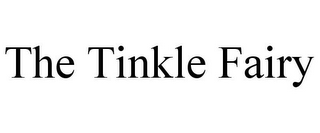 THE TINKLE FAIRY