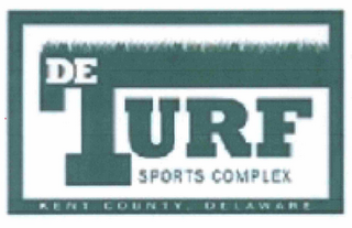 DE TURF SPORTS COMPLEX KENT COUNTY, DELAWARE