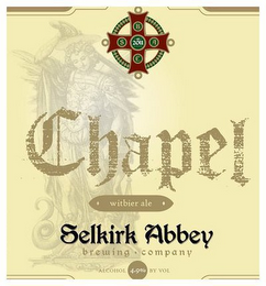 CHAPEL WITBIER ALE SELKIRK ABBEY BREWING COMPANY ALCHOL 4.9% BY VOL 2011 S A B C S