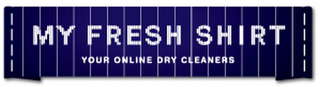 MY FRESH SHIRT YOUR ONLINE DRY CLEANERS