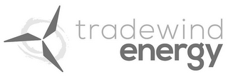 TRADEWIND ENERGY