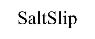 SALTSLIP