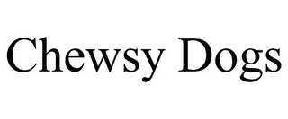 CHEWSY DOGS