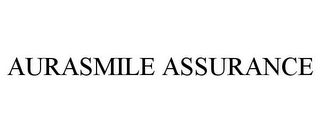 AURASMILE ASSURANCE