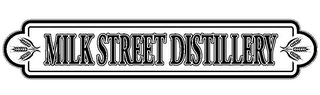 MILK STREET DISTILLERY