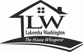 LW LAKEESHA WASHINGTON THE HOUSE WHISPERER