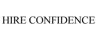 HIRE CONFIDENCE