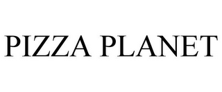 PIZZA PLANET