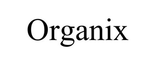 ORGANIX