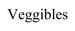 VEGGIBLES