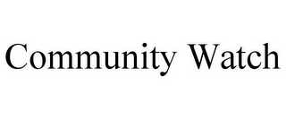 COMMUNITY WATCH