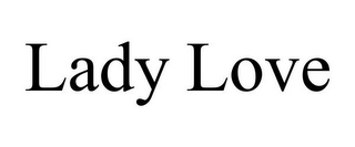 LADY LOVE