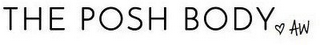 THE POSH BODY AW