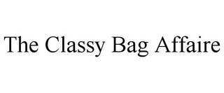 THE CLASSY BAG AFFAIRE