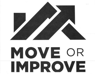 MOVE OR IMPROVE