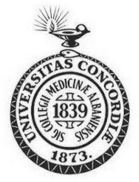 UNIVERSITAS CONCORDIAE 1873. SIG COLLEGII MEDICINAE ALBANIENSIS 1839