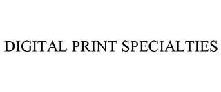 DIGITAL PRINT SPECIALTIES