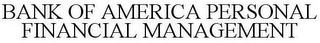 BANK OF AMERICA PERSONAL FINANCIAL MANAGEMENT