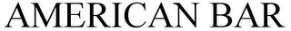 AMERICAN BAR