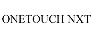 ONETOUCH NXT