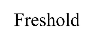 FRESHOLD