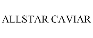 ALLSTAR CAVIAR