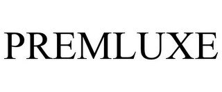 PREMLUXE