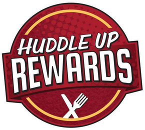 HUDDLE UP REWARDS